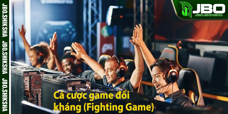 Cá cược game đối kháng (Fighting Game)