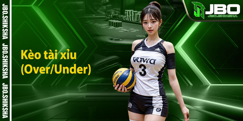 Kèo tài xỉu (Over/Under)
