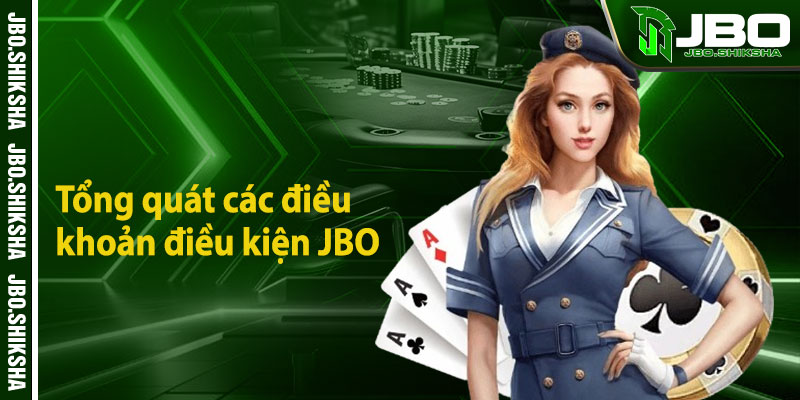 Tổng quát các điều khoản điều kiện JBO